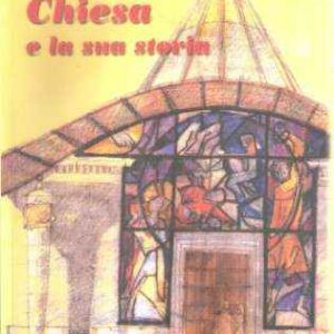 LA NOSTRA CHIESA E LA SUA STORIA