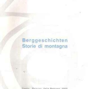 STORIE DI MONTAGNA - BERGGESCHICHTEN