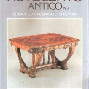 NOVECENTO ANTICO N. 2 GUIDA ALL'ANTIQUARIATO DI DOMANI