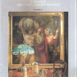 ANTIQUARIATO CATALOGO DELL'ANTIQUARIATO ITALIANO N. 7