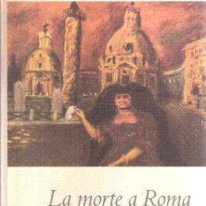 LA MORTE A ROMA