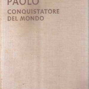 PAOLO CONQUISTATORE DEL MONDO