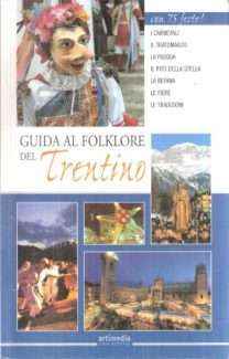 GUIDA AL FOLKLORE DEL TRENTINO