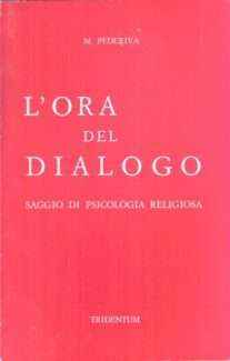 L'ORA DEL DIALOGO SAGGIO DI PSICOLOGIA RELIGIOSA