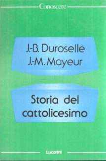 STORIA DEL CATTOLICESIMO