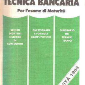 TECNICA BANCARIA PER L'ESAME DI MATURITA'