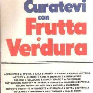 CURATEVI CON FRUTTA E VERDURA