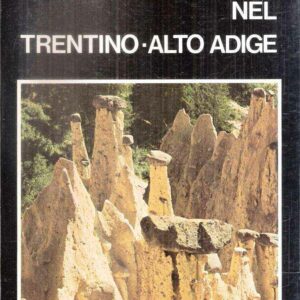 PIRAMIDI DI TERRA NEL TRENTINO-ALTO ADIGE