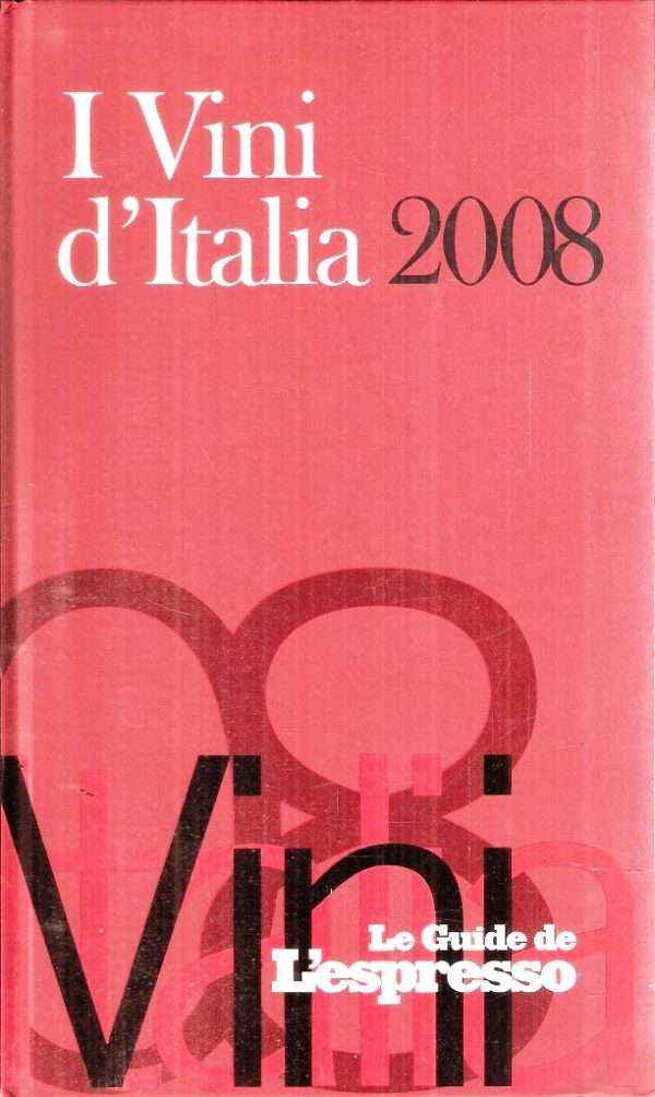 I VINI D'ITALIA 2008