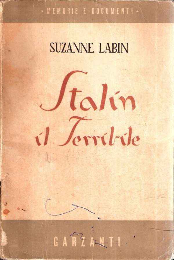 STALIN IL TERRIBILE PANORAMA DELLA RUSSIA SOVIETICA