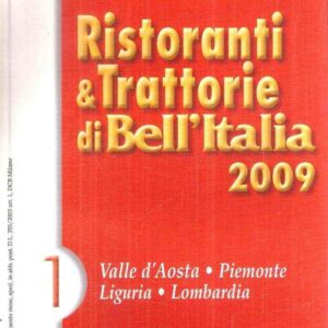 RISTORANTI & TRATTORIE DI BELL'ITALIA 2009