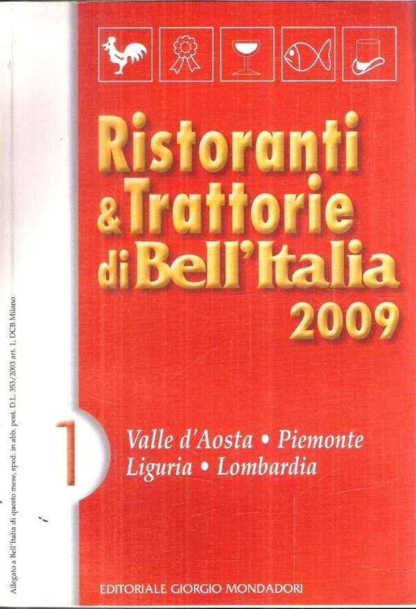 RISTORANTI & TRATTORIE DI BELL'ITALIA 2009