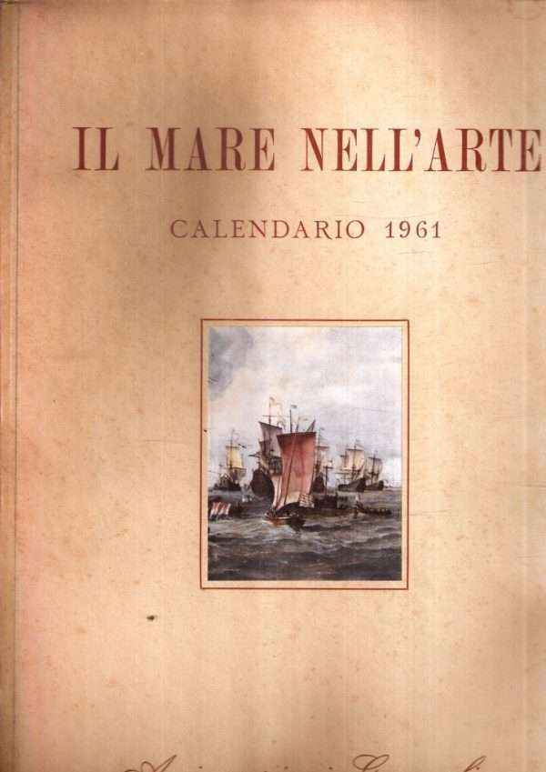 IL MARE NELL'ARTE CALENDARIO 1961