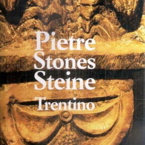 PIETRE STONES STEINE TRENTINO
