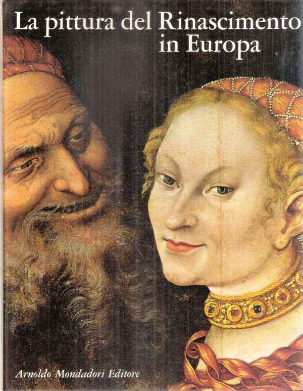 LA PITTURA DEL RINASCIMENTO IN EUROPA