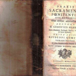 PRAXIS SACRAMENTI POENITENTIAE SIVE METHODUS ILLIUS UTILITER ADMINISTRANDI