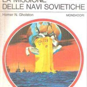 LA MISSIONE DELLE NAVI SOVIETICHE
