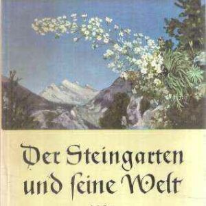 DER STEINGARTEN UND SEINE WELT