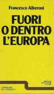 FUORI O DENTRO L'EUROPA