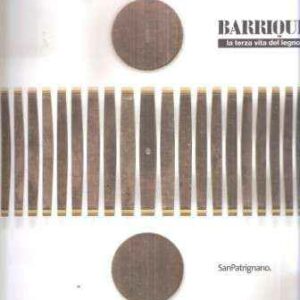 BARRIQUE LA NUOVA VITA DEL LEGNO