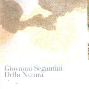 GIOVANNI SEGANTINI DELLA NATURA GUIDA ALLA MOSTRA