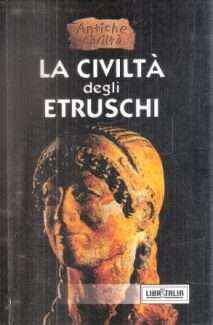 LA CIVILTA' DEGLI ETRUSCHI