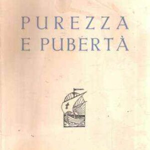 PUREZZA E PUBERTA' CONTRIBUTO ALLA PEDAGOGIA DELL'ADOLESCENZA