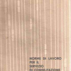 NORME DI LAVORO PER IL SERVIZIO DI COMMUTAZIONE