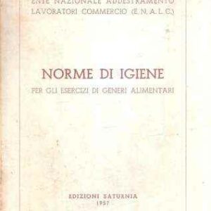 NORME DI IGIENE PER GLI ESERCIZI DI GENERI ALIMENTARI