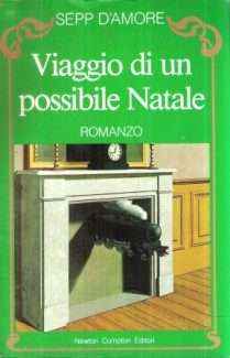 VIAGGIO DI UN POSSIBILE NATALE