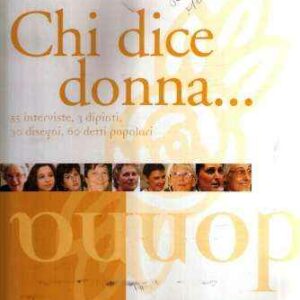 CHI DICE DONNA...