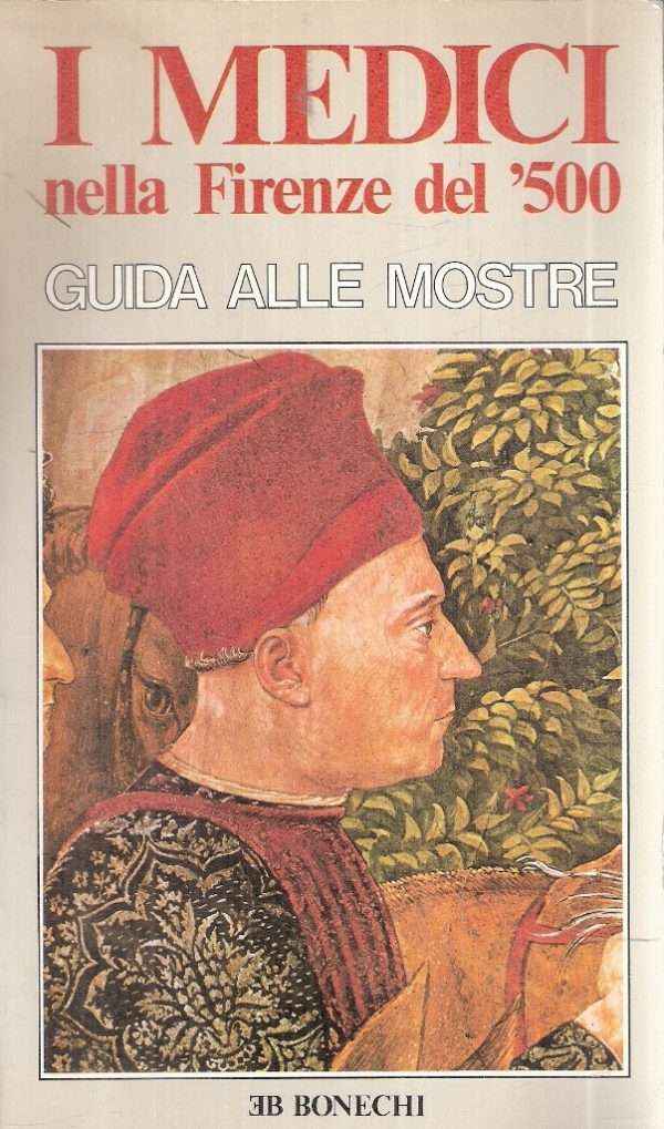 I MEDICI NELLA FIRENZE DEL '500 GUIDA ALLE MOSTRE