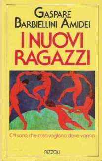 I NUOVI RAGAZZI - CHI SONO, COSA VOGLIONO, DOVE VANNO