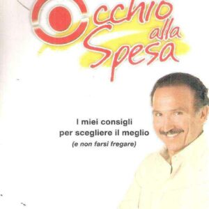 OCCHIO ALLA SPESA I MIEI CONSIGLI PER SCEGLIERE IL MEGLIO (E NON FARSI FREGARE)