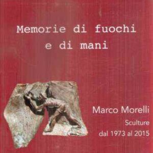 MEMORIE DI FUOCHI E DI MANI