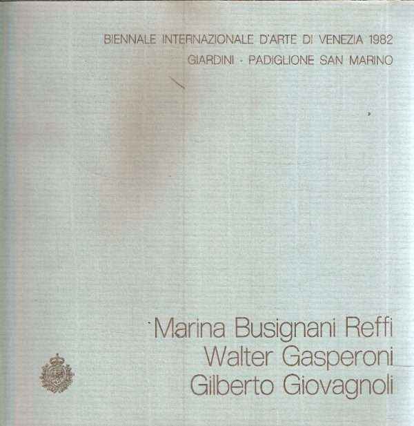 MARINA BUSIGNANI REFFI - WALTER GASPERONI - GILBERTO GIOVAGNOLI