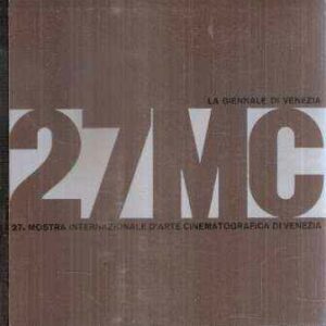 27MC 27^ MOSTRA INTERNAZIONALE DÃ¬ARTE CINEMATOGRAFICA DI VENEZIA