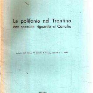 LA POLIFONIA NEL TRENTINO CON SPECIALE RIGUARDO AL CONCILIO