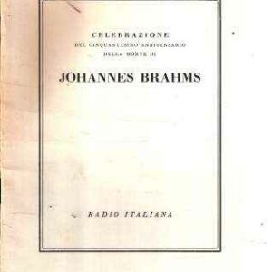 CELEBRAZIONE DEL CINQUANTESIMO ANNIVERSARIO DELLA MORTE DI JOHANNES BRAHMS