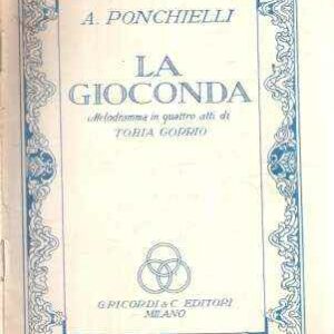 LA GIOCONDA MELODRAMMA IN QUATTRO ATTI