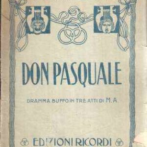 DON PASQUALE DRAMMA BUFFO IN TRE ATTI