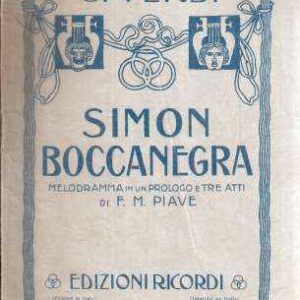 SIMON BOCCANEGRA MELODRAMMA IN UN PROLOGO E TRE ATTI