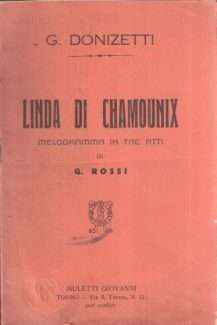 LINDA DI CHAMOUNIX MELODRAMMA IN TRE ATTI