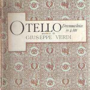 OTELLO DRAMMA LIRICO IN 4 ATTI