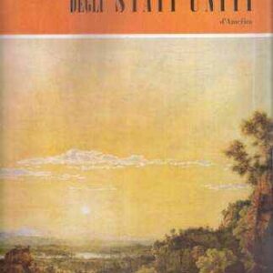 BREVE STORIA DEGLI STATI UNITI D'AMERICA