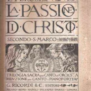 LA PASSIONE DI CRISTO SECONDO S. MARCO