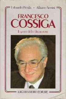 FRANCESCO COSSIGA - IL GUSTO DELLA DISCREZIONE - CON 32 FOTOGRAFIE