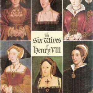 THE SIX WIVES OF HENRY VIII