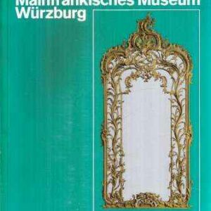 MAINFRANKISCHES MUSEUM WURZBURG