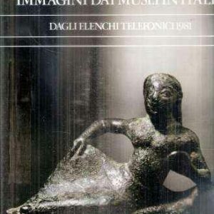 IMMAGINI DAI MUSEI IN ITALIA DAGLI ELENCHI TELEFONICI 1981